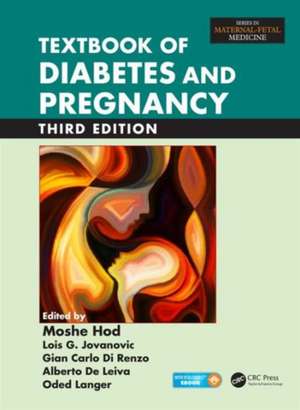 Textbook of Diabetes and Pregnancy de Moshe Hod