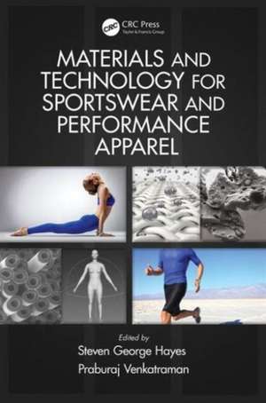 Materials and Technology for Sportswear and Performance Apparel de Steven George Hayes