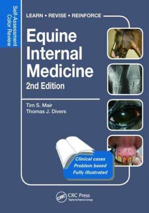 Equine Internal Medicine: Self-Assessment Color Review Second Edition de Tim S. Mair