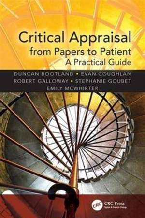 Critical Appraisal from Papers to Patient: A Practical Guide de Duncan Bootland