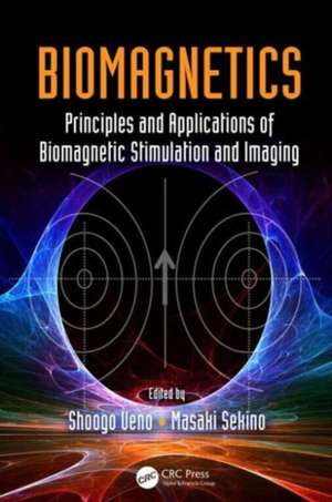 Biomagnetics: Principles and Applications of Biomagnetic Stimulation and Imaging de Shoogo Ueno