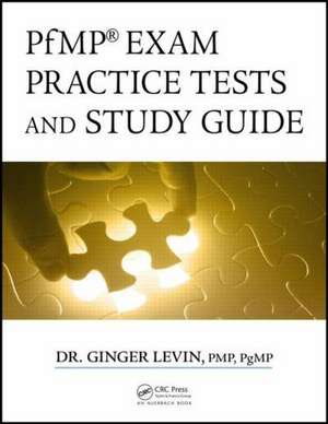 PfMP® Exam Practice Tests and Study Guide de Ginger Levin, PMP, PgMP