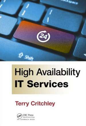 High Availability IT Services de Terry Critchley