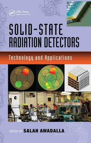 Solid-State Radiation Detectors: Technology and Applications de Salah Awadalla