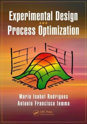 Experimental Design and Process Optimization de Maria Isabel Rodrigues