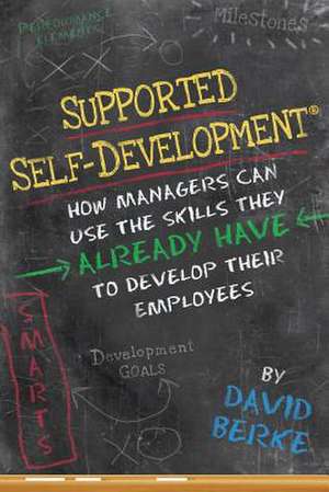 Supported Self-Development de MR David Berke