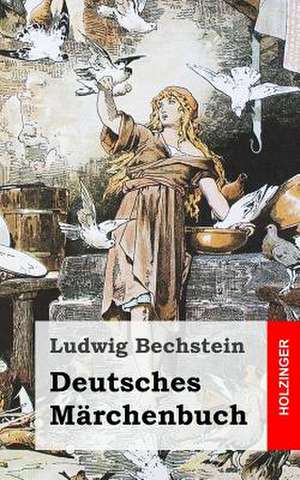 Deutsches Marchenbuch de Ludwig Bechstein