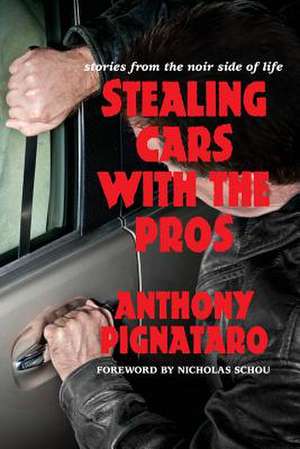 Stealing Cars with the Pros de Anthony Pignataro