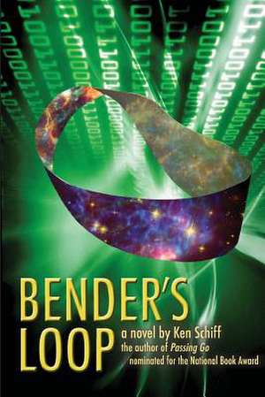 Bender's Loop de Ken Schiff