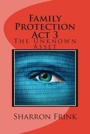 Family Protection ACT 3 de Sharron Frink