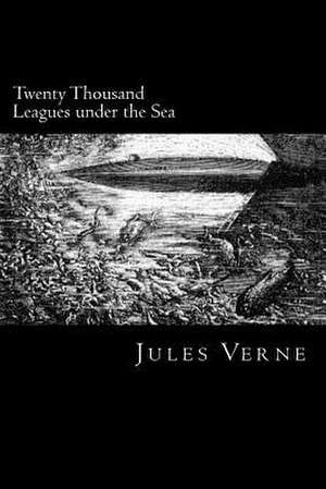 Twenty Thousand Leagues Under the Sea de Jules Verne