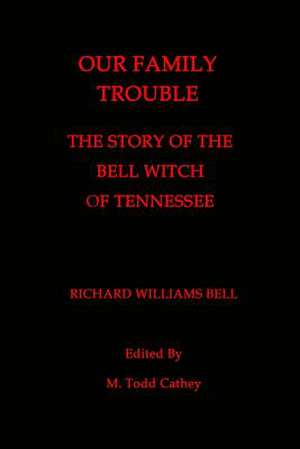 Our Family Trouble de Richard Williams Bell