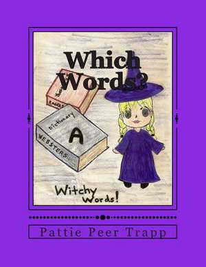 Which Words? de Pattie Peer Trapp