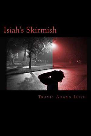 Isiah's Skirmish de Travis Adams Irish