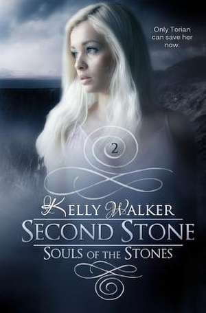 Second Stone de Kelly Walker