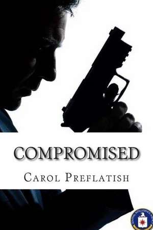 Compromised de Carol Preflatish