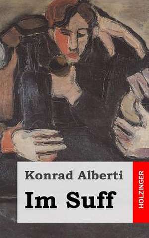 Im Suff de Konrad Alberti