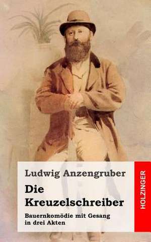 Die Kreuzelschreiber de Ludwig Anzengruber