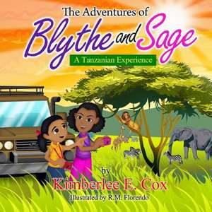 The Adventures of Blythe and Sage de Kimberlee E. Cox