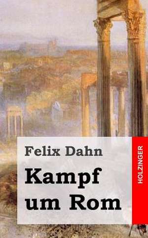 Kampf Um ROM de Felix Dahn