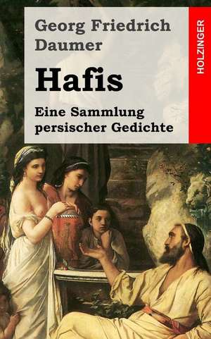 Hafis de Georg Friedrich Daumer