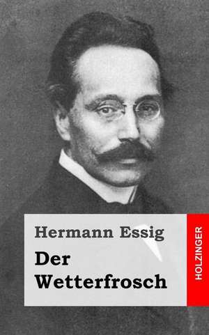 Der Wetterfrosch de Hermann Essig