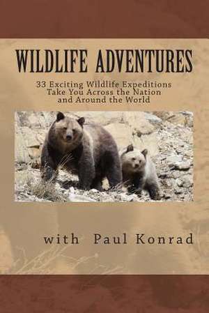 Wildlife Adventures de Paul Konrad