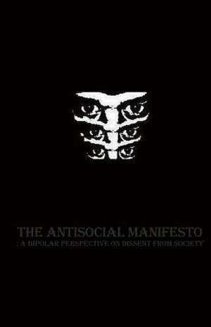 The Antisocial Manifesto de The Author