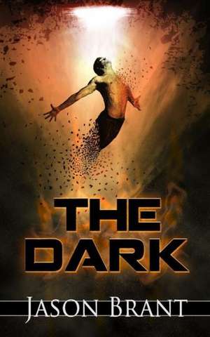 The Dark: A Drama in Five Acts de Jason Brant