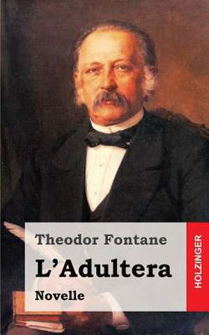 L'Adultera de Theodor Fontane