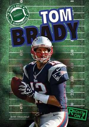 Tom Brady de Ryan Nagelhout