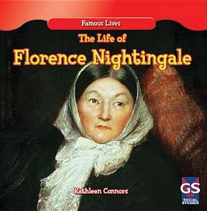 The Life of Florence Nightingale de Kathleen Connors