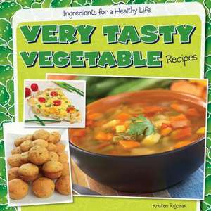 Very Tasty Vegetable Recipes de Kristen Rajczak