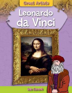 Leonardo Da Vinci de Iain Zaczek