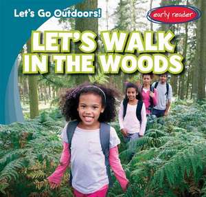 Let's Walk in the Woods de Tina Benjamin