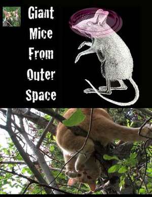 Giant Mice from Outer Space de MR David F. Curran