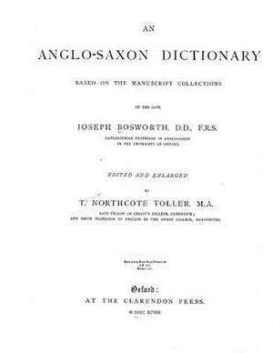 An Anglo-Saxon Dictionary de Joseph Bosworth