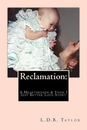 Reclamation de L. D. B. Taylor