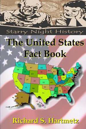 The United States Fact Book de Richard S. Hartmetz