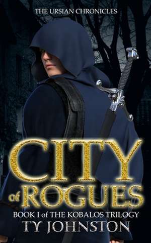 City of Rogues de Ty Johnston