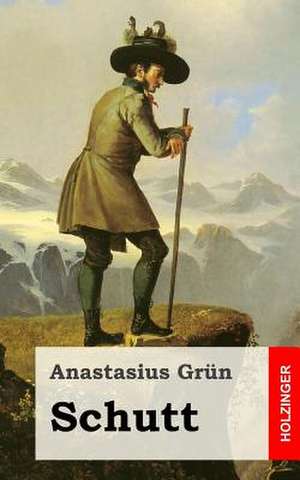 Schutt de Anastasius Grun