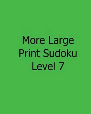 More Large Print Sudoku Level 7 de Chicago Post Publications