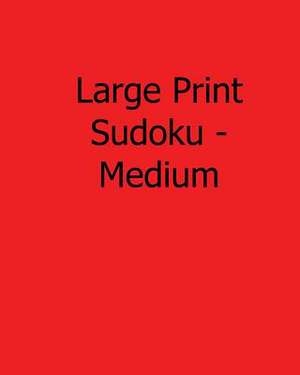 Large Print Sudoku - Medium de Colin Wright