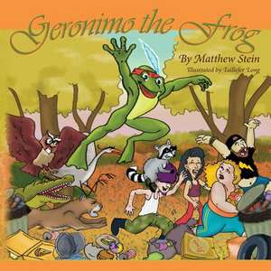 Geronimo the Frog de Matthew Stein