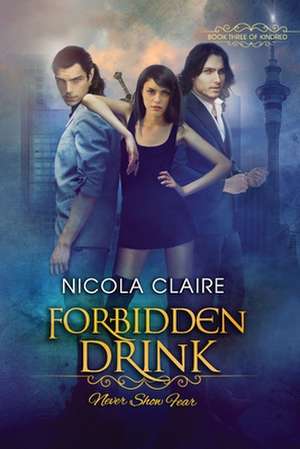 Forbidden Drink (Kindred, Book 3) de Nicola Claire