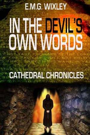 In the Devil's Own Words de Elizabeth Wixley