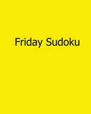 Friday Sudoku de Sam Taylor