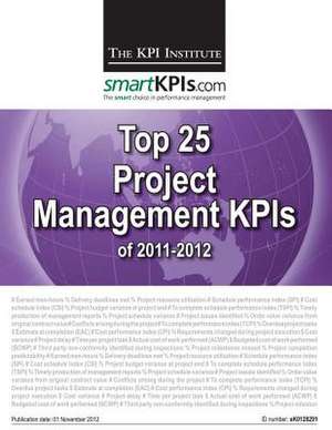 Top 25 Project Management Kpis of 2011-2012 de The Kpi Institute