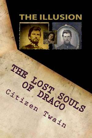 The Lost Souls of Draco de Citizen Twain