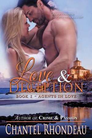 Love & Deception de Chantel Rhondeau